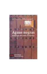 Papel AGUAS NEGRAS ANTOLOGIA DEL RELATO FANTASTICO (LITERATURA L5542)