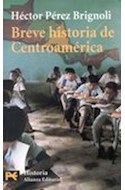 Papel BREVE HISTORIA DE CENTROAMERICA (HISTORIA H4184)