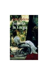 Papel JUANITA LA LARGA (COLECCION LITERATURA 5038) (BOLSILLO)