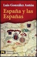 Papel ESPAÑA Y LAS ESPAÑAS [GONZALEZ] (HISTORIA H4151)