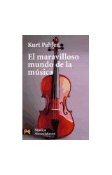 Papel MARAVILLOSO MUNDO DE LA MUSICA (ALIANZA MUSICA /HUMANIDADES H4850)