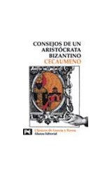 Papel CONSEJOS DE UN ARISTOCRATA BIZANTINO [CLASICOS DE GRECIA Y ROMA] (BIBLIOTECA TEMATICA BT8234)