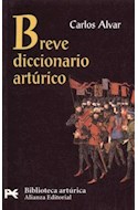 Papel BREVE DICCIONARIO ARTURICO [BIBLIOTECA ARTURICA] (BIBLIOTECA TEMATICA BT8703)