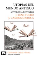 Papel UTOPIAS DEL MUNDO ANTIGUO [CLASICOS DE GRECIA Y ROMA] (BIBLIOTECA TEMATICA BT8226)