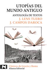 Papel UTOPIAS DEL MUNDO ANTIGUO ANTOLOGIA DE TEXTOS (COLECCION CLASICOS DE GRECIA Y ROMA 8226)