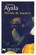 Papel HISTORIA DE MACACOS (COLECCION BIBLIOTECA FRANCISCO AYALA BA0235)