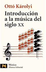 Papel INTRODUCCION A LA MUSICA DEL SIGLO XX (ALIANZA MUSICA H4853)