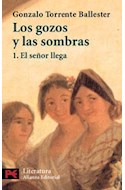 Papel GOZOS Y LAS SOMBRAS 1 EL SEÑOR LLEGA (LITERATURA L5020)