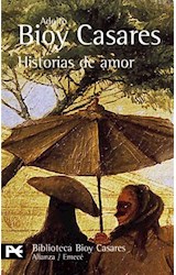 Papel HISTORIAS DE AMOR [BIOY CASARES] (BIBLIOTECA AUTOR BA0266)