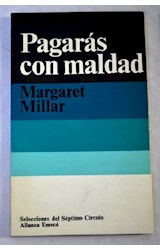 Papel PAGARAS CON MALDAD (SELCCION EL SEPTIMO CIRCULO) (ALIANZA / EMECE)