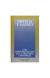 Papel UNA INTERPRETACION DE LA HISTORIA UNIVERSAL (OBRAS DE JOSE ORTEGA Y GASSET OOG04)