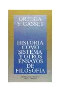 Papel HISTORIA COMO SISTEMA Y OTROS ENSAYOS DE FILOSOFIA (OBRAS DE JOSE ORTEGA Y GASSET OOG15)