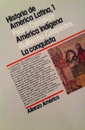 Papel HISTORIA DE AMERICA LATINA 1 AMERICA INDIGENA LA CONQUISTA (ALIANZA AMERICA AA01)
