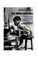 Papel NIÑOS ESCLAVOS EL INFIERNO DIARIO DE TRESCIENTOS MILLONES DE NIÑOS (LIBROS SINGULARES LS)