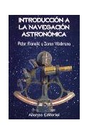 Papel INTRODUCCION A LA NAVEGACION ASTRONOMICA (LIBROS SINGULARES LS)