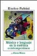 Papel MUSICA Y LENGUAJE EN LA ESTETICA CONTEMPORANEA (ALIANZA  MUSICA AM85)