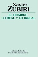 Papel HOMBRE LO REAL Y LO IRREAL (FUNDACION DE XAVIER ZUBIRI)