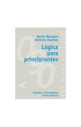 Papel LOGICA PARA PRINCIPIANTES [FILOSOFIA Y PENSAMIENTO] (MANUALES ALIANZA MA090) [INCLUYE CD]