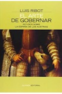 Papel ARTE DE GOBERNAR ESTUDIOS SOBRE LA ESPAÑA DE LOS AUSTRIAS (ALIANZA ENSAYO AE9205)
