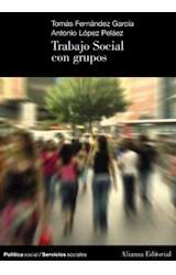 Papel TRABAJO SOCIAL CON GRUPOS (POLITICA SOCIAL / SERVICIOS SOCIALES) (MANUALES ALIANZA)