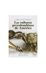 Papel CULTURAS PRECOLOMBINAS DE AMERICA (ALIANZA ENSAYO EN374)