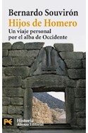 Papel HIJOS DE HOMERO UN VIAJE PERSONAL POR EL ALBA DE OCCIDENTE (HISTORIA H4259)