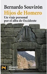 Papel HIJOS DE HOMERO UN VIAJE PERSONAL POR EL ALBA DE OCCIDENTE (HISTORIA H4259)
