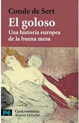 Papel GOLOSO UNA HISTORIA EUROPEA DE LA BUENA MESA (LIBRO DE BOLSILLO)
