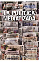 Papel POLITICA MEDIATIZADA (ALIANZA ENSAYO AE427)