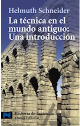 Papel TECNICA EN EL MUNDO ANTIGUO UNA INTRODUCCION (COLECCION HISTORIA DE LA CIENCIA 2518) (BOLSILLO)