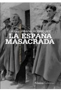 Papel ESPAÑA MASACRADA LA REPRESION FRANQUISTA DE GUERRA Y POSGUERRA