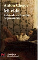 Papel MI VIDA RELATO DE UN HOMBRE DE PROVINCIAS (LITERATURA L5619)