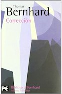 Papel CORRECCION [BERNHARD THOMAS] (BIBLIOTECA AUTOR BA0747)