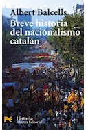 Papel BREVE HISTORIA DEL NACIONALISMO CATALAN (COLECCION HUMANIDADES H4220) (LIBRO DE BOLSILLO)