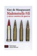 Papel MADEMOISELLE FIFI Y OTROS CUENTOS DE GUERRA (LITERATURA L5663)