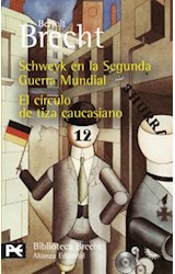 Papel SCHWEYK EN LA SEGUNDA GUERRA MUNDIAL / EL CIRCULO DE TIZA CAUCASIANO [BRECHT BELTOLT] (BA600)