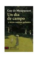 Papel UN DIA DE CAMPO Y OTROS CUENTOS GALANTES (LITERATURA L5705)