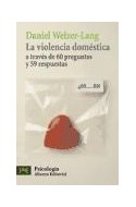 Papel VIOLENCIA DOMESTICA A TRAVES DE 60 PREGUNTAS Y 59 RESPUESTAS (COLECCION PSICOLOGIA 3619) (BOLSILLO)