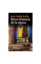 Papel BREVE HISTORIA DE LA OPERA (MUSICA/HUMANIDADES H4860)