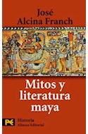 Papel MITOS Y LITERATURA MAYA (COLECCION HISTORIA 4114) (BOLSILLO)