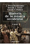 Papel HISTORIA DE LA MUSICA OCCIDENTAL [8/ED] (ALIANZA MUSICA AM) (CARTONE)