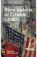 Papel BREVE HISTORIA DE ESTADOS UNIDOS [3/ED] (HISTORIA H4263)