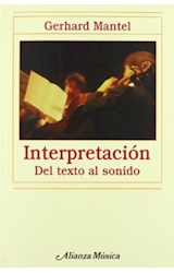 Papel INTERPRETACION DEL TEXTO AL SONIDO (COLECCION ALIANZA MUSICA)