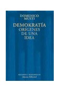 Papel DEMOKRATIA ORIGENES DE UNA IDEA [FILOSOFIA] (ALIANZA ENSAYO EN164)