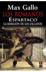 Papel ROMANOS ESPARTACO LA REBELION DE LOS ESCLAVOS (COLECCION 13/20) (CARTONE)