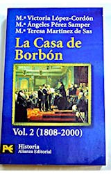 Papel CASA DE BORBON (1700-1808 /1808-2000) [2 TOMOS] (HISTORIA H4191/2)