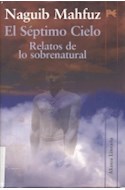 Papel SEPTIMO CIELO RELATOS DE LO SOBRENATURAL (ALIANZA LITERARIA AL) (CARTONE)