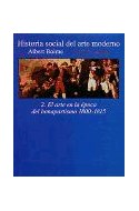 Papel HISTORIA SOCIAL DEL ARTE MODERNO EL ARTE EN LA EPOCA DEL BONAPARTISMO 1800-1815 (ALIANZA FORMA AF138