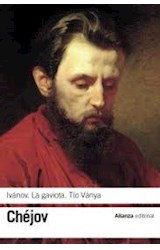 Papel IVANOV / LA GAVIOTA / TIO VANIA