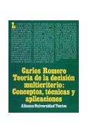 Papel TEORIA DE LA DECISION MULTICRITERIO CONCEPTOS TECNICAS (ALIANZA UNIVERSIDAD TEXTO AUT144)